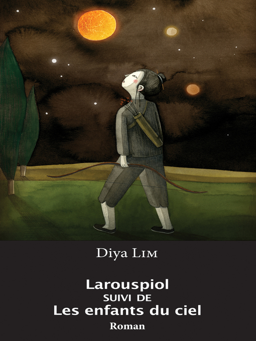 Title details for Larouspiol suivi de Les enfants du ciel by Diya Lim - Available